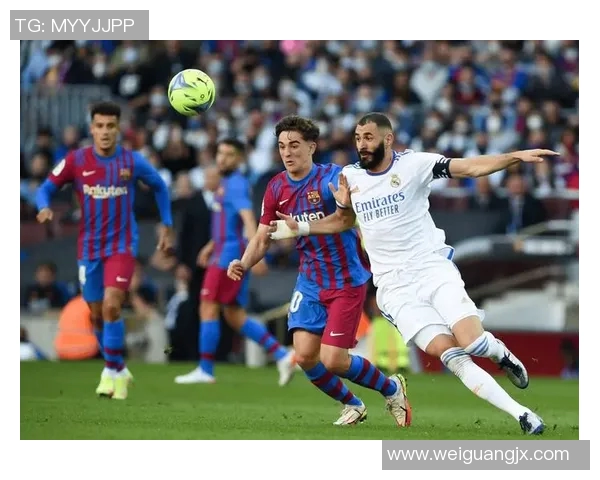 巅峰巴萨与皇马的世纪对决谁将书写足球历史的新篇章